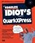The Complete Idiot's Guide to Quarkxpress