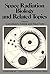 Space radiation biology and related topics (Monograph series on radiation biology)