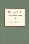 Integrity: A Philosophical Inquiry