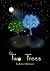 The Two Trees