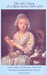The 1815 diary of a Nova Scotia farm girl, Louisa Collins of Colin Grove, Dartmouth