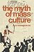 The myth of mass culture