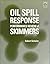 Oil Spill Response Performa...