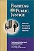 Fighting for Public Justice by Wesley J. Smith