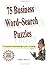 75 Business Word-Search Puz...