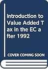 Introduction to Value Added Tax in the EC after 1992