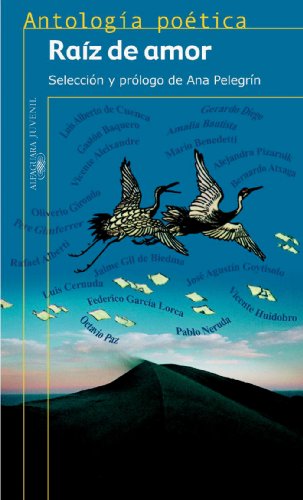 Raíz de amor. Antología poética (Serie roja. Antologías) (Spanish Edition)