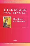 Hildegard Von Bingen: Der Klang Des Himmels (Europaische Komponistinnen, 1) (German Edition)