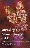 Journaling a Pathway Through Grief Journaling a Pathway Through Grief