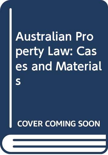 Australian Property Law: Cases and Materials (Hardcover)