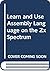 Learn and Use Assembly Language on the Zx Spectrum