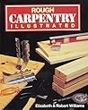 Rough carpentry illustrated