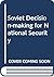 Soviet decisionmaking for national security by Jiri Valenta