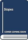 Slopes (Themes in British Social History)