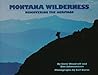 Montana Wilderness: Discovering the Heritage