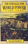 The Struggle for World Power and Domination, 1500-1980