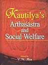 Kautilya's Arthasastra and social welfare