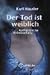 Der Tod Ist Weiblich by Karl Häusler