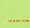 Eine Buchgeschichte Eine Buchgeschichte