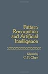 Pattern recognition and artificial intelligence: Proceedings of the Joint Workshop on Pattern Recognition and Artificial Intelligence, held at Hyannis, Massachusetts, June 1-3, 1976