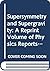 Supersymmetry and Supergravity by M. Jacob
