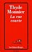 La rue courte