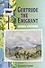 Gertrude, the Emigrant: A Tale of Colonial Life (Colonial Text Series)