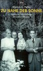 Zu nahe der Sonne: Deutsche Schriftsteller im Exil in Mexiko (German Edition) Zu nahe der Sonne: Deutsche Schriftsteller im Exil in Mexiko