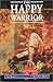 The Happy Warrior by Kerry Collison