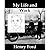 My Life and Work [Illustrated] by Henry Ford