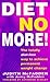 Diet No More!