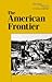 American Frontier (Turning Points in World History (Hardcover))