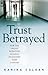 Trust Betrayed