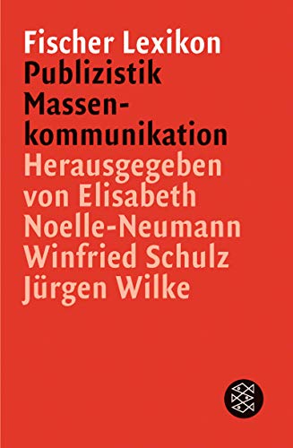 Das Fischer Lexikon Publizistik / Massenkommunikation. (Paperback)