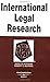 International Legal Research in a Nutshell