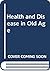 Health and disease in old age