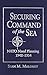 Securing Command of the Sea: NATO Naval Planning, 1948-1954