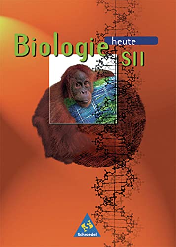 Biologie heute. Sekundarstufe 2. Ein Lehr- und Arbeitsbuch. In neuer Rechtschreibung. (Lernmaterialien)