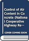Control of Air Content in Concrete (National Cooperative Highway Research Program Report)
