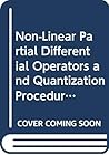 Non-Linear Partial Differential Operators and Quantization Procedures: Proceedings (Lecture Notes in Mathematics)