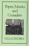 Popes, Monks and Crusaders (Hambledon Press History Series)