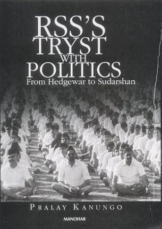 RSS's Tryst with Politics: From Hedgewar to Sudarshan