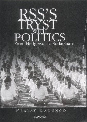 RSS's Tryst with Politics: From Hedgewar to Sudarshan (Hardcover)