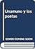 Unamuno y los poetas (Spanish Edition)