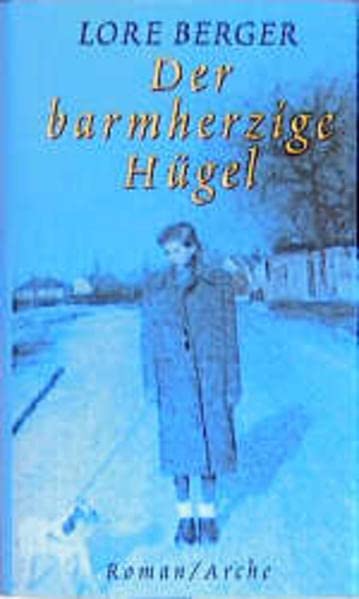 Der barmherzige Hügel. Eine Geschichte gegen Thomas. (Hardcover)