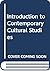 Introduction to Contemporary Cultural Studies