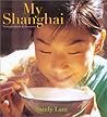 My Shanghai: Through Tastes & Memories
