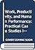 Work, Productivity, and Human Performance: Practical Case Studies in Ergonomics, Human Factors and Human Engineering