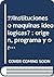 Instituciones O Maquinas Ideologicas?: Origen, Programa y Organizacion de Los Partidos Politicos Latinoamericanos (Spanish Edition)