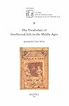 The Vocabulary of Intellectual Life in the Middle Ages (Etudes Sur Le Vocabulaire Intellectuel Du Moyen Age)